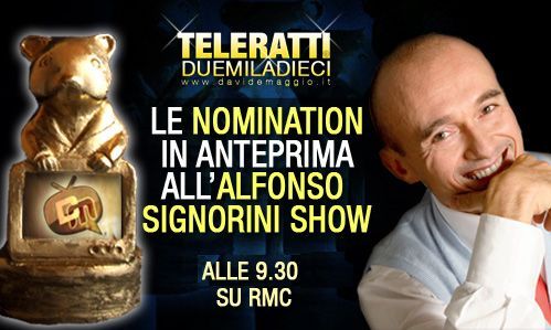 TELERATTI 2010: LE NOMINATION IN ANTEPRIMA ALL’ALFONSO SIGNORINI SHOW. ALLE 9.30 SU RMC.
