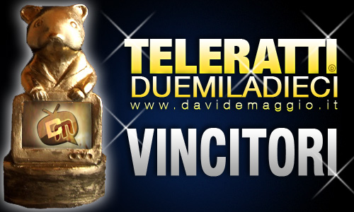 TELERATTI 2010: DOMANI TUTTI I VINCITORI TRA INTERNET, RADIO E TV.