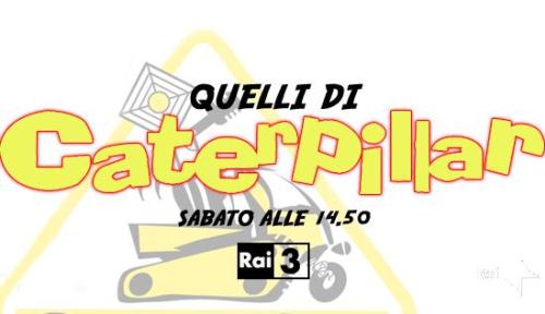 QUELLI DI CATERPILLAR ARRIVANO SU RAITRE. DA DOMANI CIRRI E SOLIBELLO RACCONTANO IL SABATO MADE IN ITALY