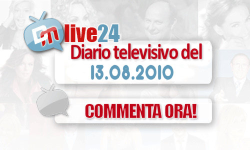 DM LIVE24: 13/8/2010. LA BARZAGHI CONFERMA, LA CHANCE RIMANE SENZA AMICI E LA MORI SI LAGNA