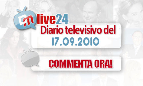 DM LIVE24: 17/9/2010. APPUNTAMENTI NEGATI, PASSAGGI CHIAVE, COMPLIMENTI INTER-RETE E COLPACCI TENTATI