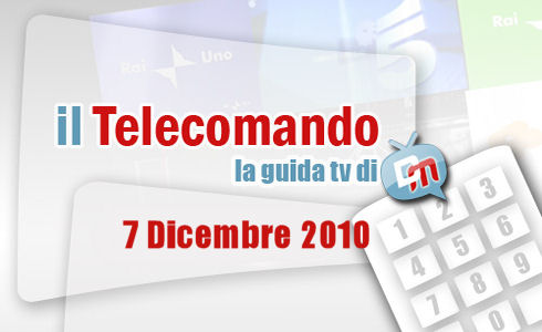 IL TELECOMANDO, LA GUIDA TV DI DM: 7 DICEMBRE 2010. SU RAI1 AL VIA IL CICLO “LE PRINCIPESSE DISNEY”, SU LA7 LEVERAGE CON LA CANALIS