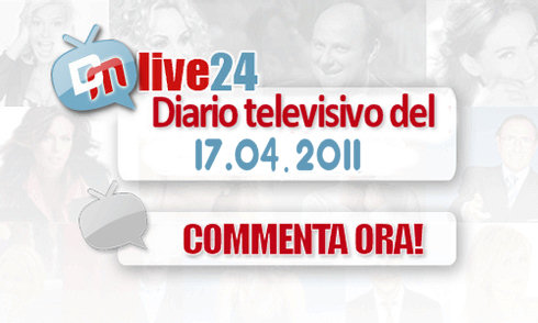DM LIVE24: 17 APRILE 2011. LA CLERICI DISGRAZIATA, LA PARIETTI IMBARCATA, LA PONCE RELIGIOSA, VASCO ISPIRATO E MORANDI PENSIEROSO