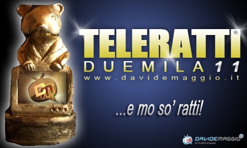 TELERATTI 2011: IL FLOP DELL’ANNO