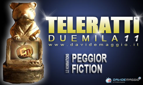 TELERATTI 2011: PEGGIOR FICTION