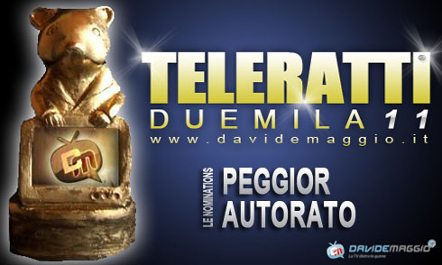 TELERATTI 2011: PEGGIOR AUTORATO