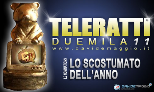 TELERATTI 2011: LO SCOSTUMATO DELL’ANNO (OVVERO IL PERSONAGGIO PEGGIO VESTITO)