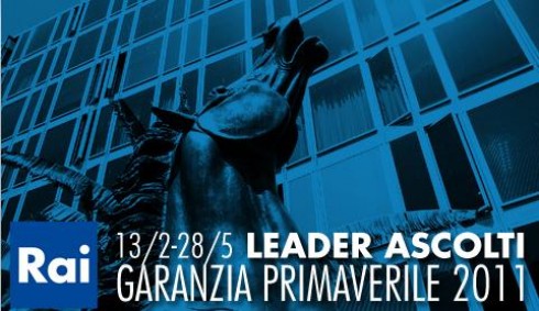 GARANZIA PRIMAVERILE 2011: RAI ANCORA LEADER. AUMENTA IL DISTACCO SU MEDIASET, NONOSTANTE IL CALO DI RAI1