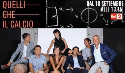 QUELLI CHE IL CALCIO: L’ERA POST VENTURA AL VIA CON FEDERICA PELLEGRINI E CESARE CREMONINI