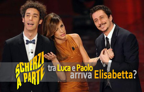 SCHERZI A PARTE: LUCA E PAOLO CHIEDONO IL VARIETA’ IN STUDIO. CON LORO ELISABETTA CANALIS?
