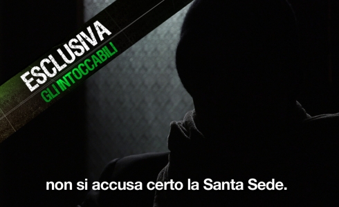 GLI INTOCCABILI, PARLA IL ‘CORVO’ CHE HA FATTO LA SPIA IN VATICANO: RABBIA CONTRO L’OMERTA’