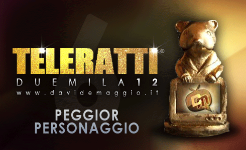 TeleRatti-2012 - Peggior Personaggio