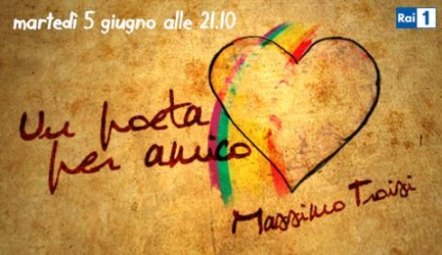 IL TELECOMANDO, LA GUIDA TV DI DM: 5 GIUGNO 2012. OMAGGIO A TROISI SU RAI1