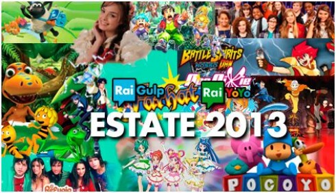 RAI RAGAZZI ESTATE 2013: UN TALENT E UNA TELENOVELA PER RAI GULP, POCHE NOVITA’ PER RAI YO YO