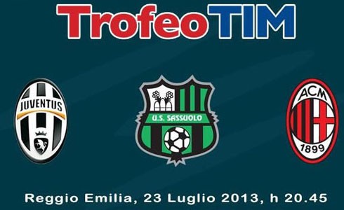 TROFEO TIM: MILAN, JUVENTUS E SASSUOLO SI SFIDANO STASERA SU CANALE5