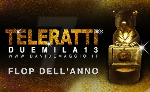 TeleRatti-2013-flop TeleRatti 2013 - Flop dell'Anno