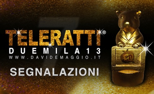 #TELERATTI2013: AL VIA LE SEGNALAZIONI