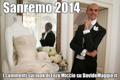 FESTIVAL DI SANREMO 2014: I COMMENTI DI ENZO MICCIO SUI LOOK DELLA QUARTA SERATA