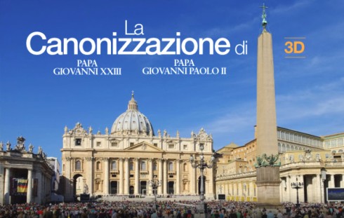 GIOVANNI PAOLO II E GIOVANNI XXIII SANTI: DIRETTA SU RAI E SKY3D. ECCO GLI SPECIALI E I DETTAGLI SULLA CANONIZZAZIONE DEI DUE PAPI