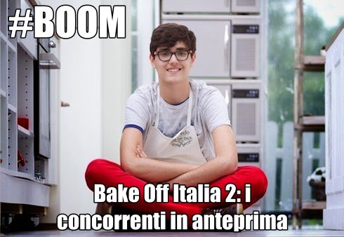 BOOM! TUTTI I CONCORRENTI DI BAKE OFF ITALIA 2