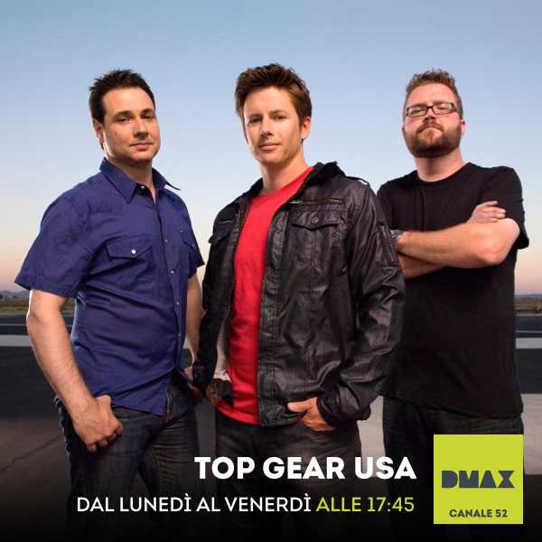 DM LIVE24: 5 AGOSTO 2014. TOP GEAR, LA VERSIONE USA OGNI GIORNO SU DMAX