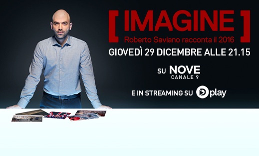 IMAGINE: LO ‘SPIEGHINO’ DI ROBERTO SAVIANO PER RACCONTARE IL 2016 SUL NOVE