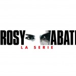 Rosy Abate - La Serie