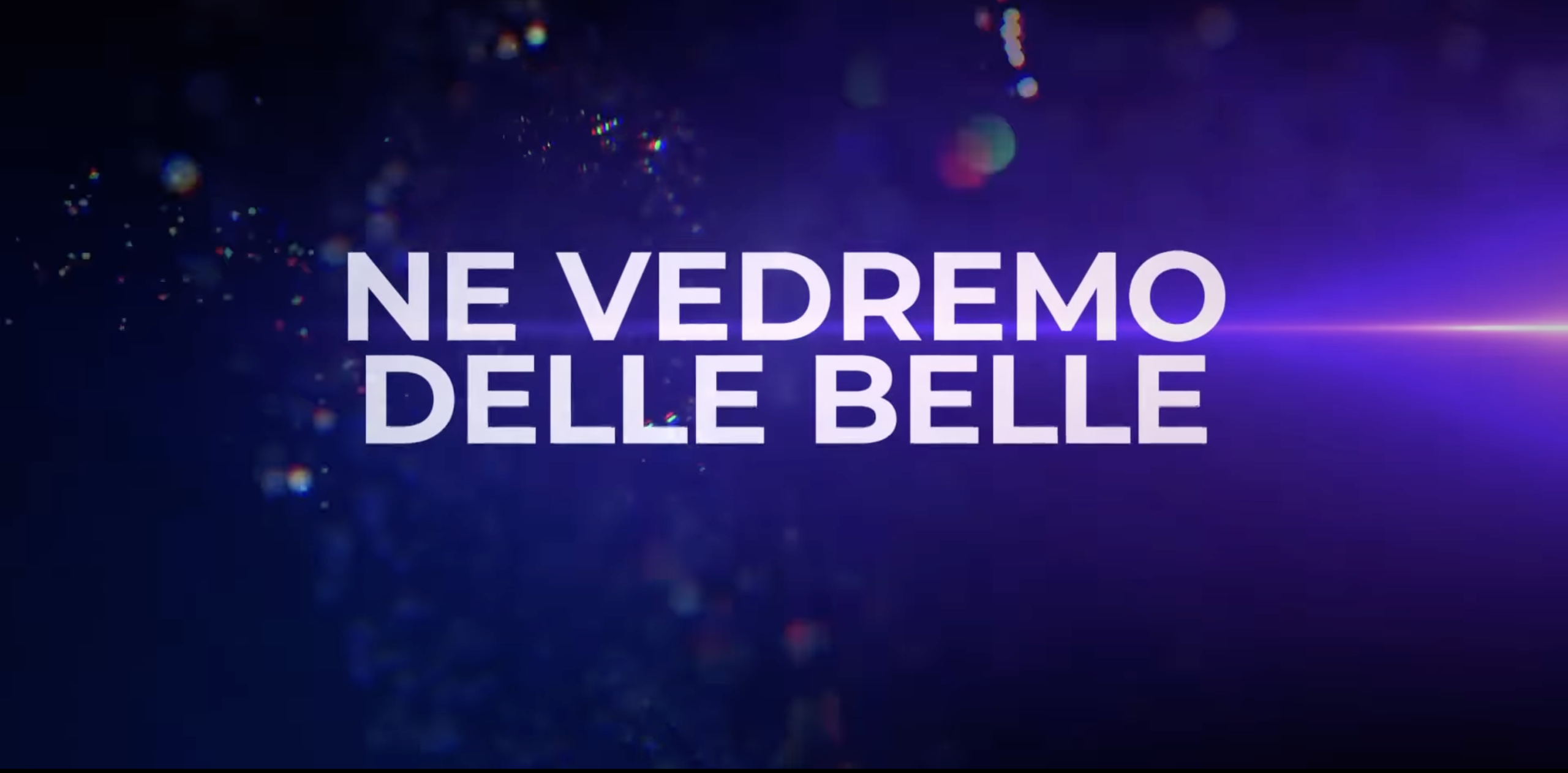 Ne vedremo delle belle