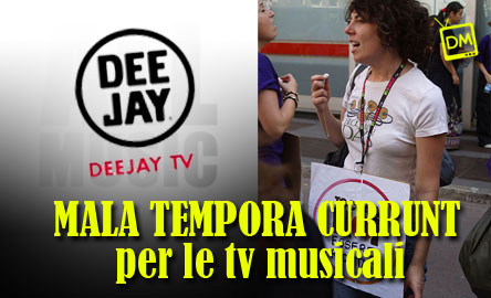 MALA TEMPORA CURRUNT PER LE TV MUSICALI: ALL MUSIC DIVENTA DEEJAY TV