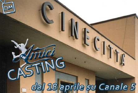 “AMICI CASTING”, IL NUOVO APPUNTAMENTO DEL SABATO POMERIGGIO DI CANALE5