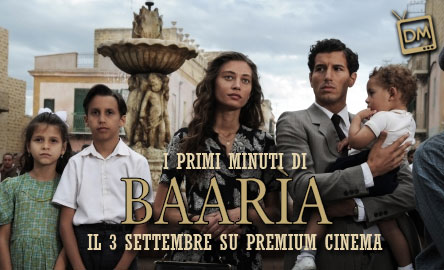 I PRIMI MINUTI DI BAARIA IN ESCLUSIVA SU PREMIUM CINEMA IL 3 SETTEMBRE E OGGI SORTEGGI DI CHAMPIONS LEAGUE SU PREMIUM CALCIO