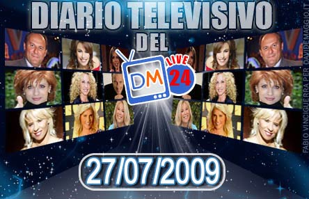 DM LIVE24: 27 LUGLIO 2009