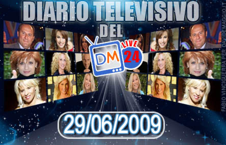 DM LIVE24: 29 GIUGNO 2009