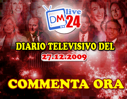 DM LIVE24: 27 DICEMBRE 2009