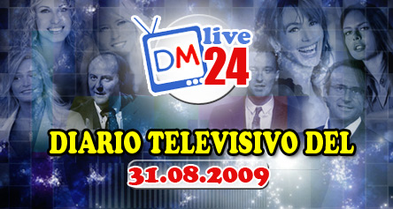 DM LIVE24: 31 AGOSTO 2009 [OCCHI PUNTATI SU: XFACTOR 3 e CHI VUOL ESSERE MILIONARIO]