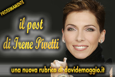 IL POST DI IRENE PIVETTI. PROSSIMAMENTE SU DM