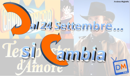 24/09 : STRATEGICHE MODIFICHE DI PALINSESTO