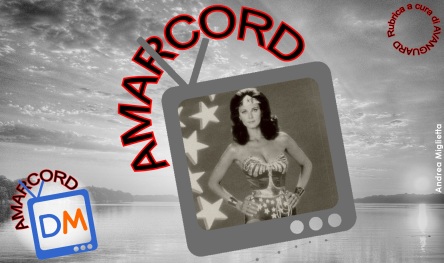 AMARCORD, Che Fine Hanno Fatto…GLI INTERPRETI DI WONDER WOMAN?