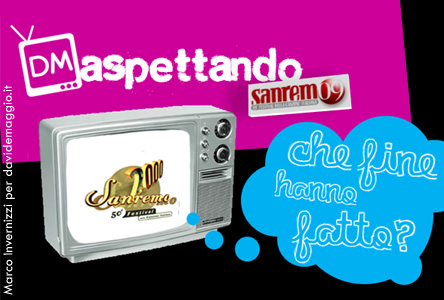 ASPETTANDO SANREMO 2009: CHE FINE HANNO FATTO LE NUOVE PROPOSTE DEL FESTIVAL DEL 2000? 3^ PUNTATA