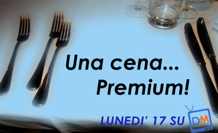 INDOVINA CHI VIENE A CENA? PREMIUM!