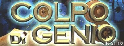 COLPO DI GENIO : CHIUSURA IN VISTA?