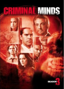 LA TERZA STAGIONE DI CRIMINAL MINDS: NON C’E’ NIENTE DI PIU’ FACILE CHE CONDANNARE UN MALVAGIO, NIENTE DI PIU’ DIFFICILE CHE CAPIRLO..