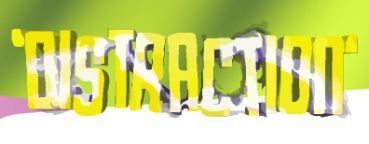 DISTRACTION VI CERCA!