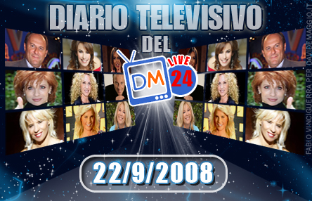 DM LIVE24: 22 SETTEMBRE 2008