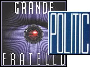 GRANDE FRATELLO POLITICO!