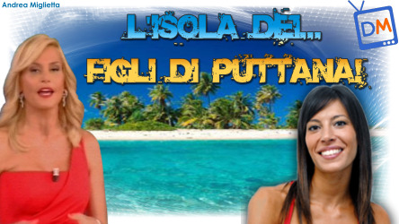 L’ISOLA DEI FIGLI DI PUTTANA