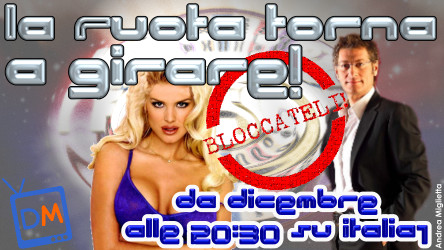 FERMATE IL RITORNO DELLA RUOTA DELLA FORTUNA