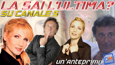 ANTEPRIMA DM : LORELLA CUCCARINI ED ENZO IACCHETTI, PADRONI DI CASA DE LA SAI L’ULTIMA… SU CANALE5?