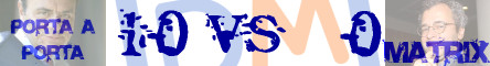 Porta a Porta VS Matrix @ Davide Maggio .it