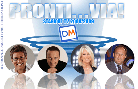8 SETTEMBRE 2008: PARTE LA STAGIONE TELEVISIVA 2008/2009